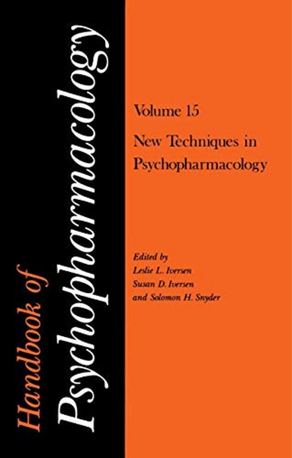 Handbook Of Psychopharmacology: Volume 15 New Techniques In Psychopharmacology-..