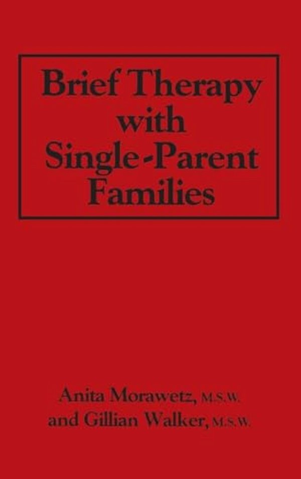 Brief Therapy With Single-Parent Families-..