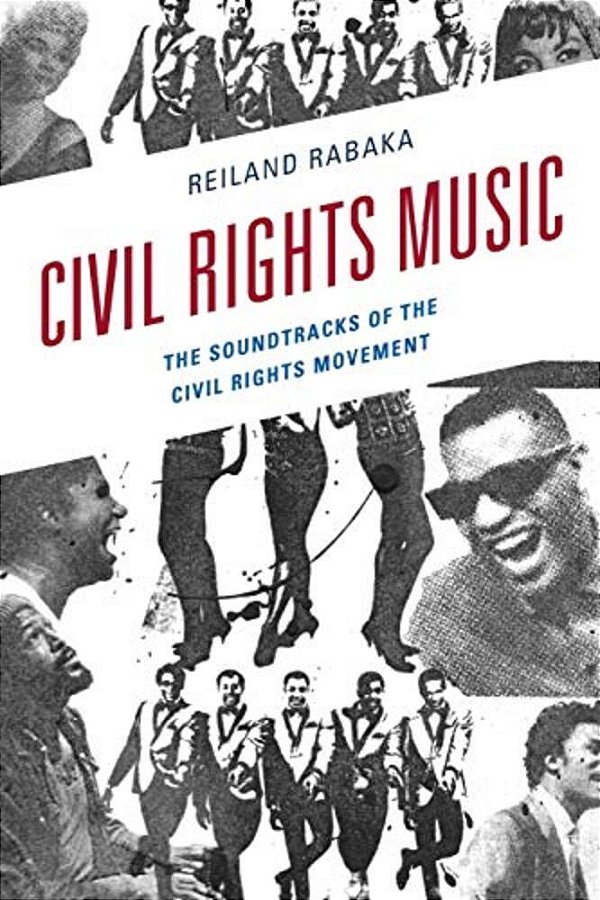 Civil Rights Music: The Soundtracks Of The Civil Rights Movement-..