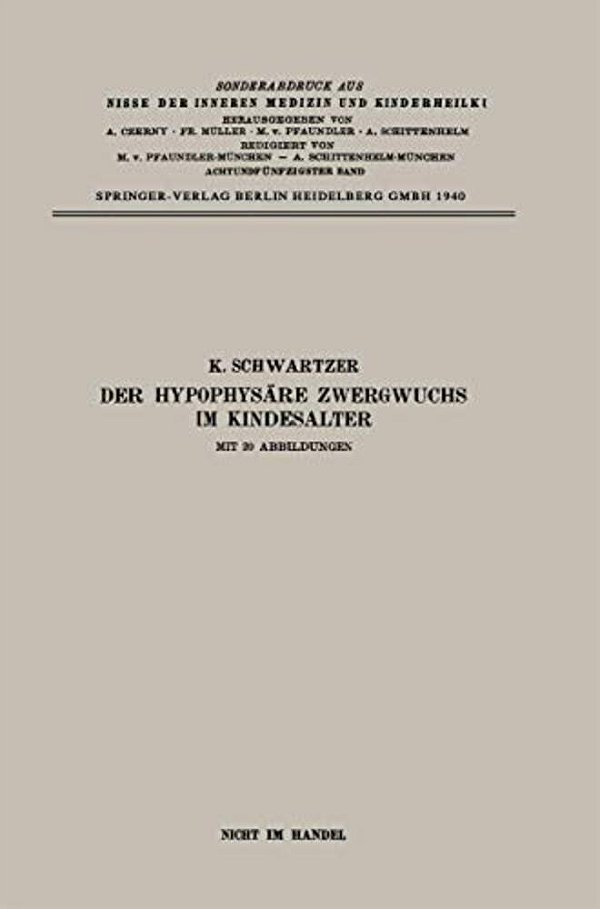 Der Hypophysäre Zwergwuchs Im Kindesalter-..