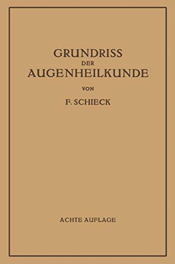 Grundriss Der Augenheilkunde Für Studierende-..