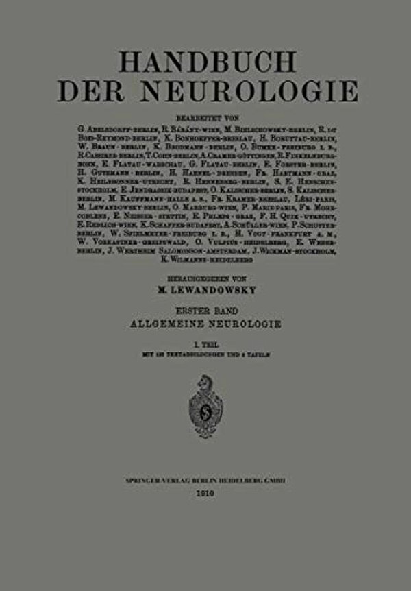 Handbuch Der Neurologie: Erster Band: Allgemeine Neurologie-..