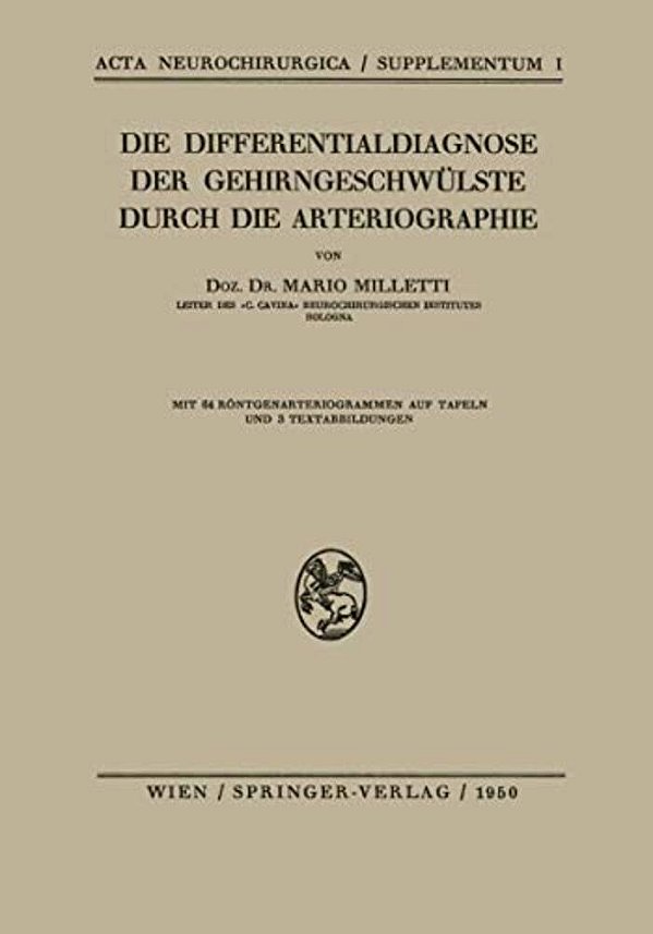 Die Differentialdiagnose Der Gehirngeschwülste Durch Die Arteriographie-..