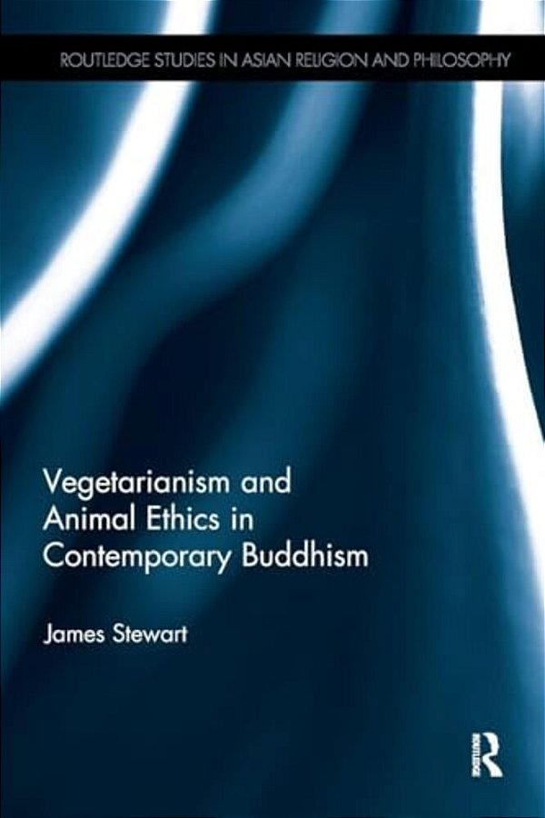 Vegetarianism And Animal Ethics In Contemporary Buddhism-..