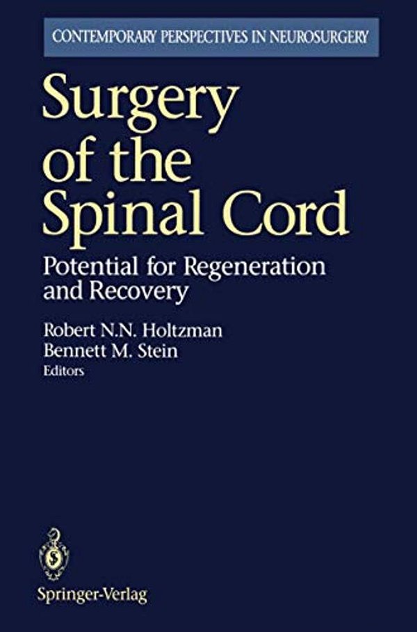 Surgery Of The Spinal Cord: Potential For Regeneration And Recovery-..