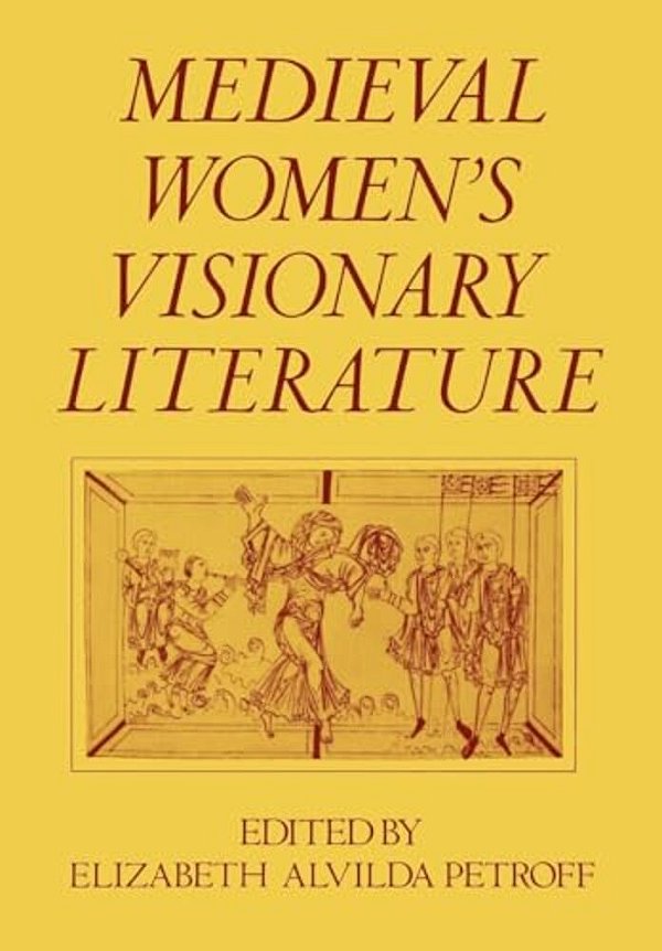 Medieval Women's Visionary Literature-..