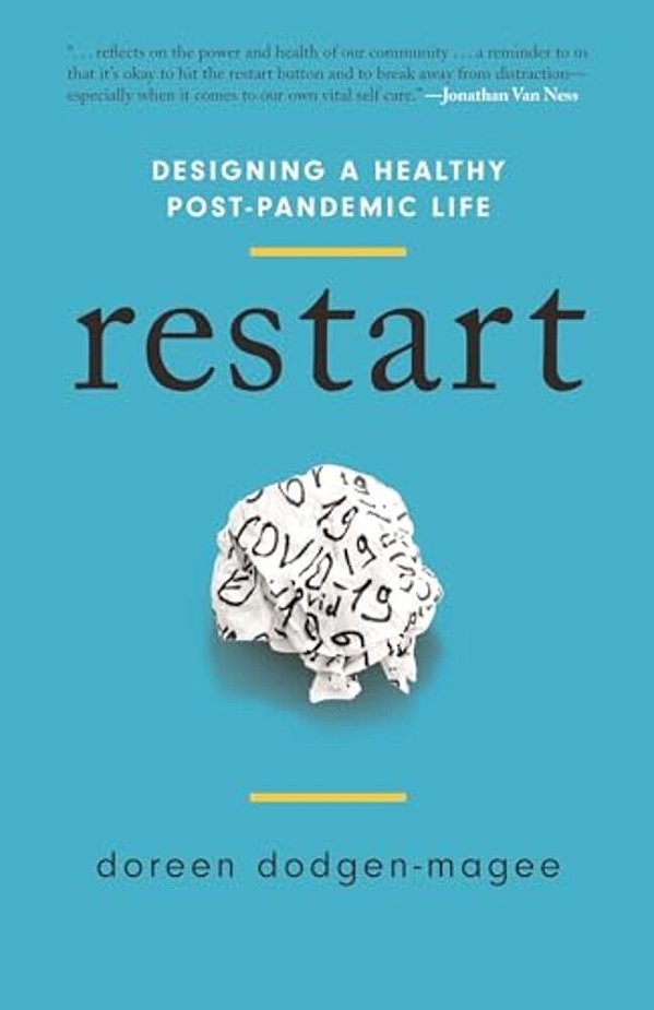 Restart: Designing A Healthy Post-Pandemic Life-..