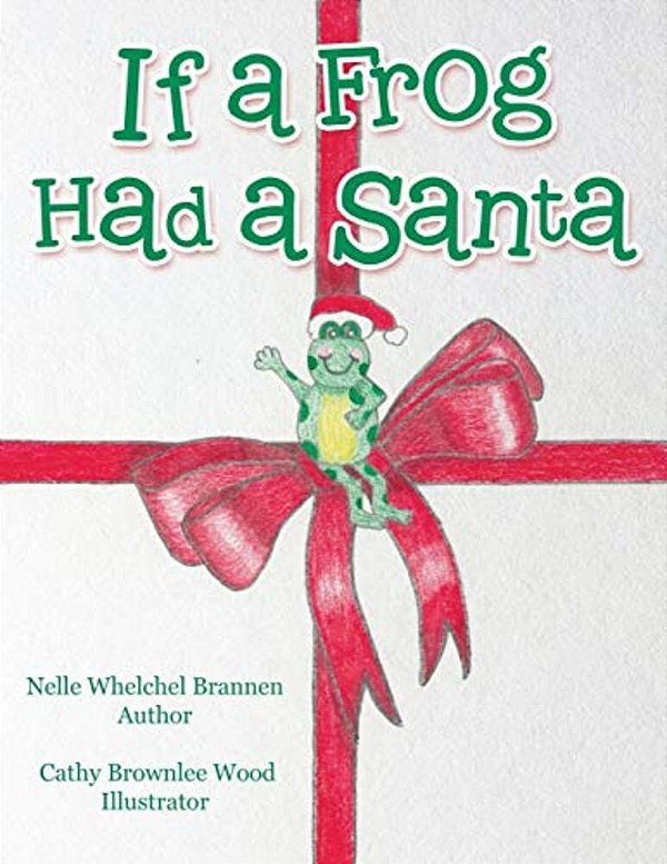 If A Frog Had A Santa-..