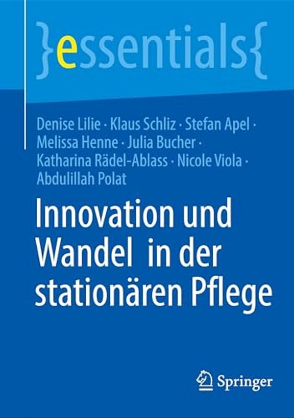 Innovation Und Wandel In Der Stationären Pflege-..