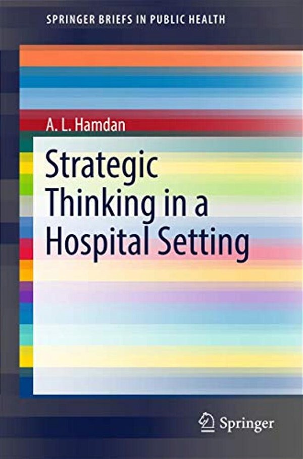 Strategic Thinking In A Hospital Setting-..