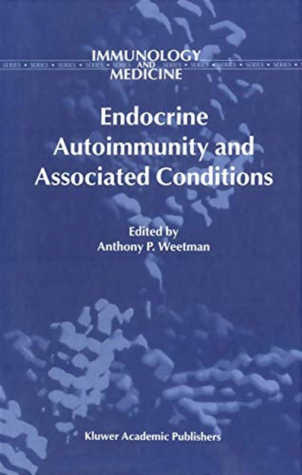 Endocrine Autoimmunity And Associated Conditions-..