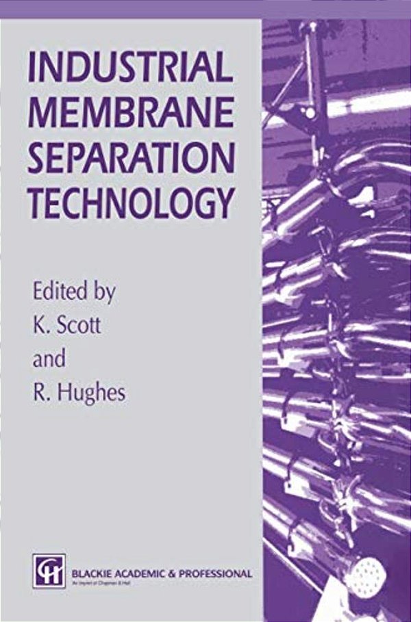 Industrial Membrane Separation Technology-..