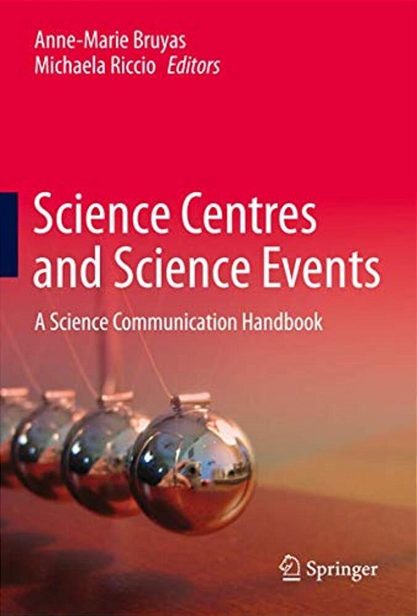 Science Centres And Science Events: A Science Communication Handbook-..