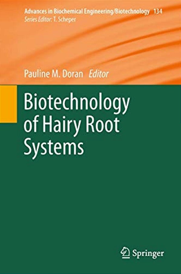 Biotechnology Of Hairy Root Systems-..