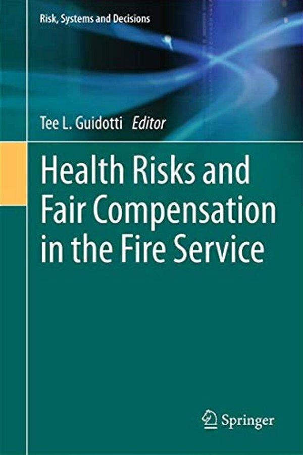 Health Risks And Fair Compensation In The Fire Service-..