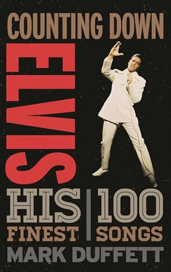 Counting Down Elvis: His 100 Finest Songs-..