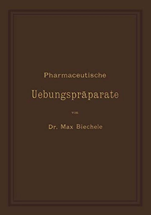 Pharmaceutische Uebungspräparate: Anleitung Zur Darstellung, Erkennung, Prüfung Und Stöchiometrischen Berechnung Von Officinellen Chemisch-Pharmaceuti-..