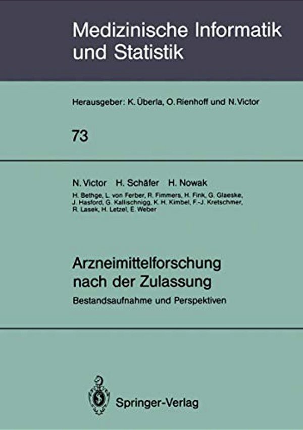Arzneimittelforschung Nach Der Zulassung: Bestandsaufnahme Und Perspektiven-..