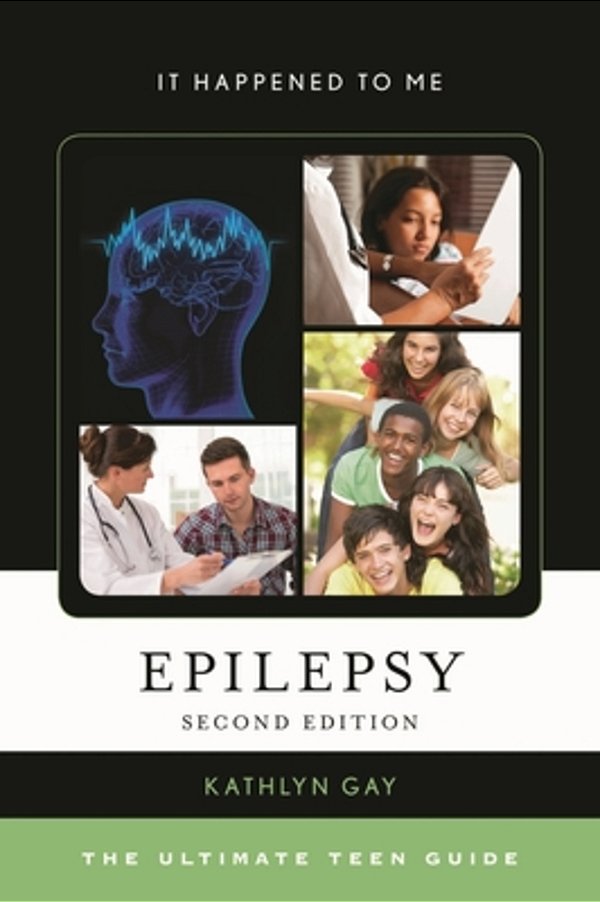 Epilepsy: The Ultimate Teen Guide-..