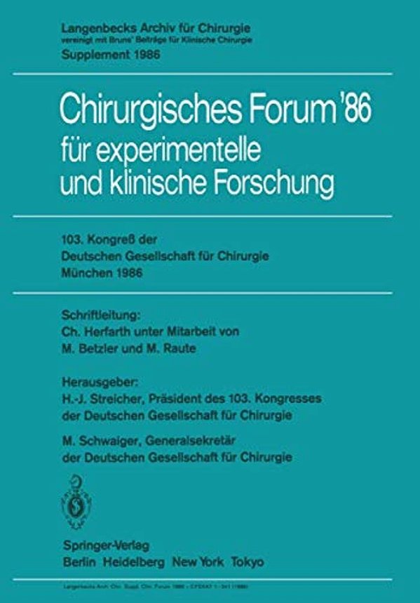 103. Kongreß Der Deutschen Gesellschaft Für Chirurgie München, 23.-26. April 1986-..