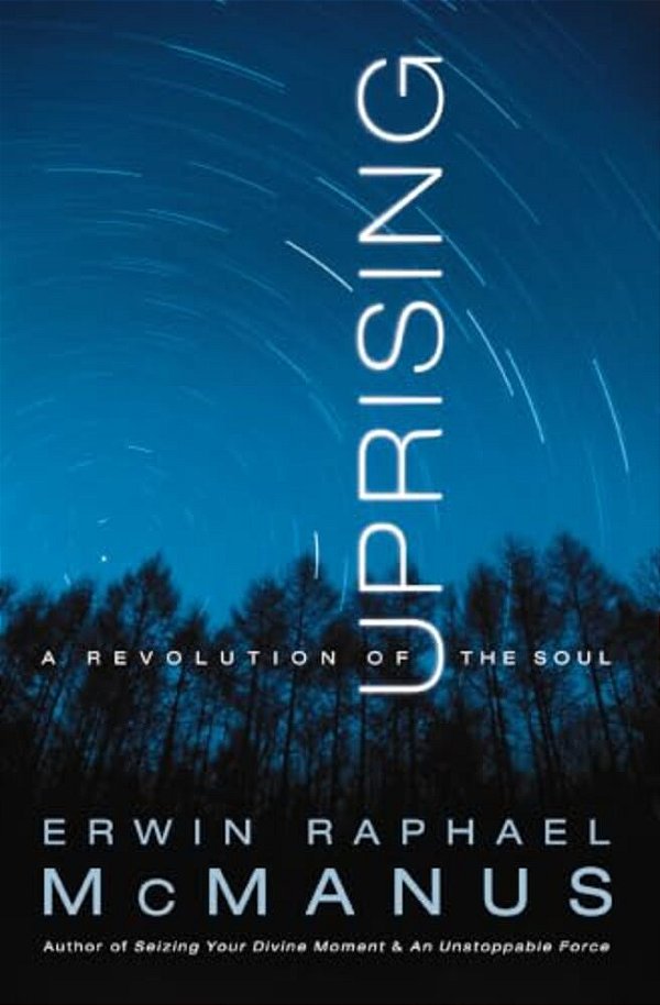 The Uprising: A Revolution Of The Soul-..