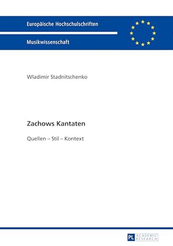 Zachows Kantaten: Quellen - Stil - Kontext-..