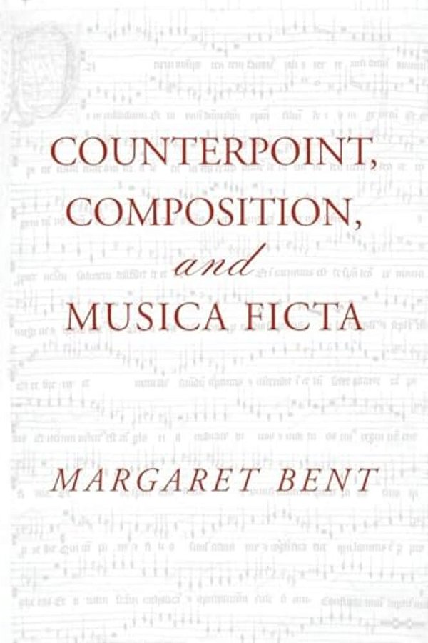 Counterpoint, Composition And Musica Ficta-..