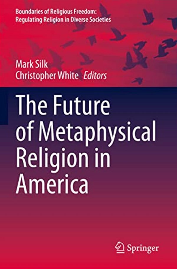 The Future Of Metaphysical Religion In America-..