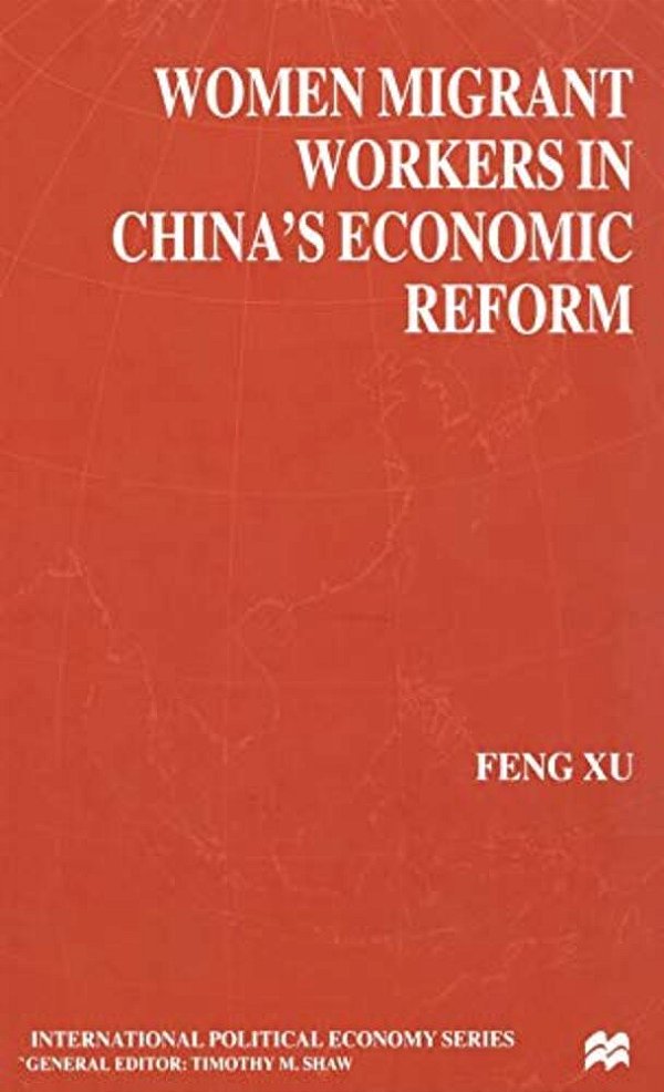 Women Migrant Workers In China's Economic Reform-..