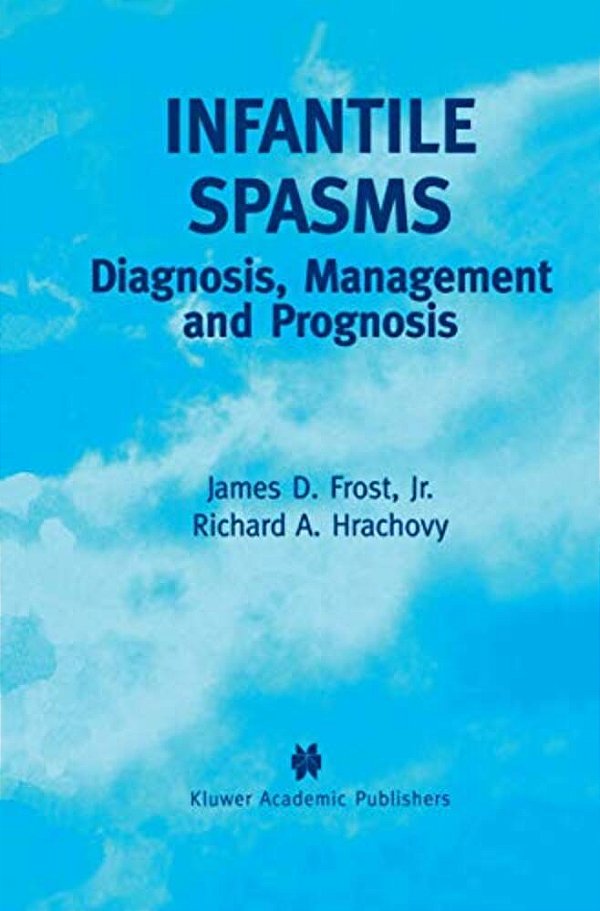 Infantile Spasms: Diagnosis, Management And Prognosis-..
