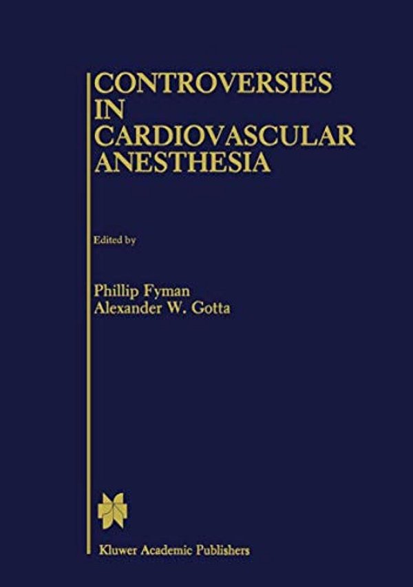 Controversies In Cardiovascular Anesthesia-..