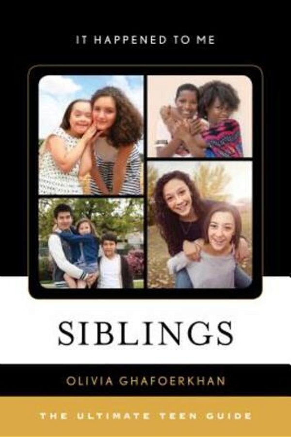 Siblings: The Ultimate Teen Guide-..