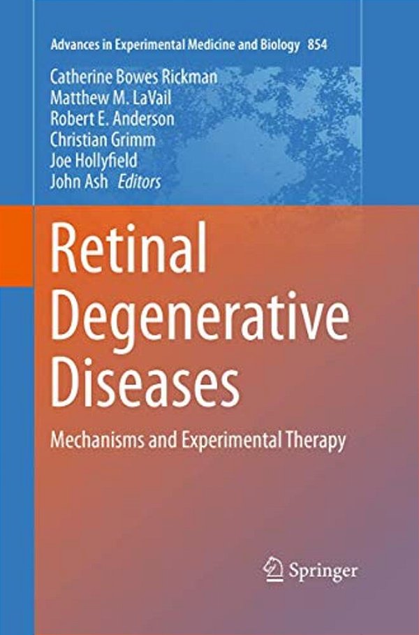 Retinal Degenerative Diseases: Mechanisms And Experimental Therapy-..
