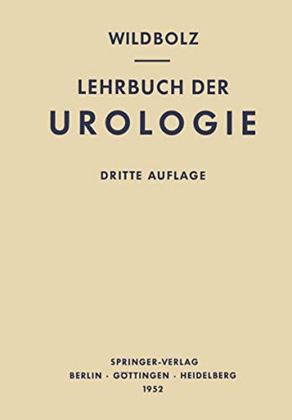 Lehrbuch Der Urologie Und Der Chirurgischen Krankheiten Der Männlichen Geschlechtsorgane-..