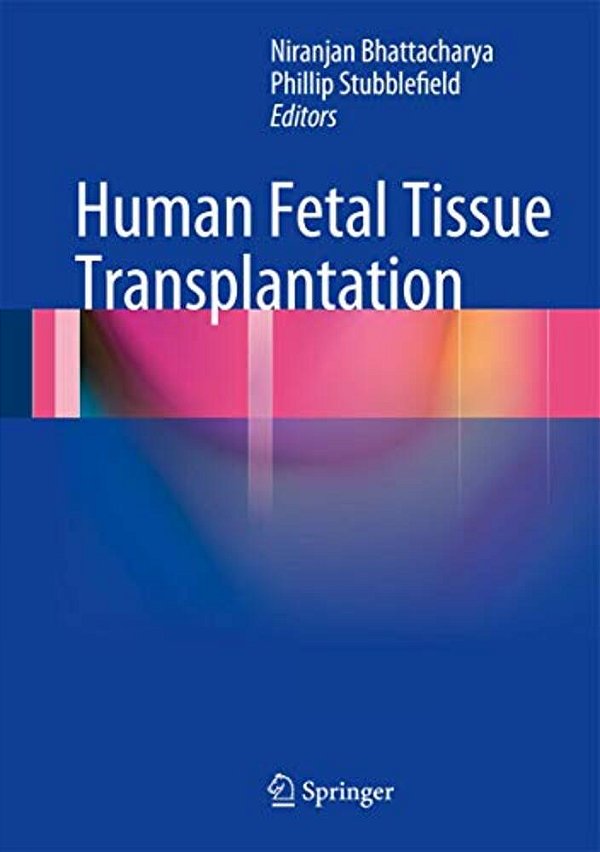 Human Fetal Tissue Transplantation-..