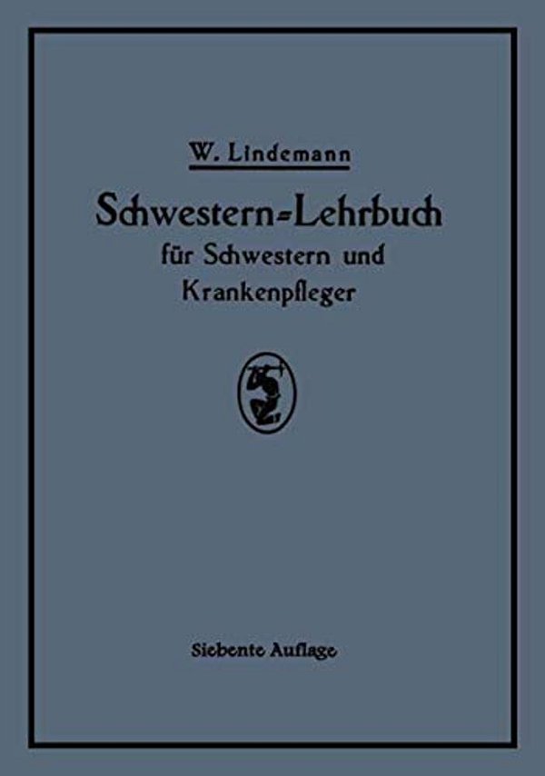 Schwestern-Lehrbuch Für Schwestern Und Krankenpfleger-..