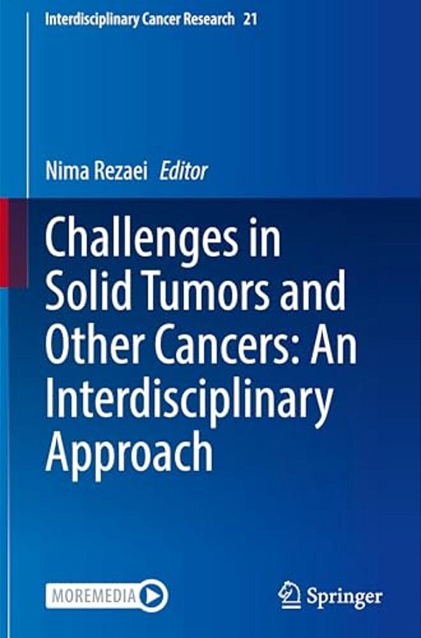 Challenges In Solid Tumors And Other Cancers: An Interdisciplinary Approach-..