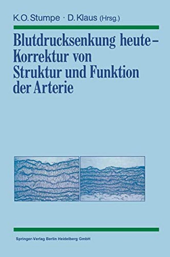 Blutdrucksenkung Heute -- Korrektur Von Struktur Und Funktion Der Arterie-..