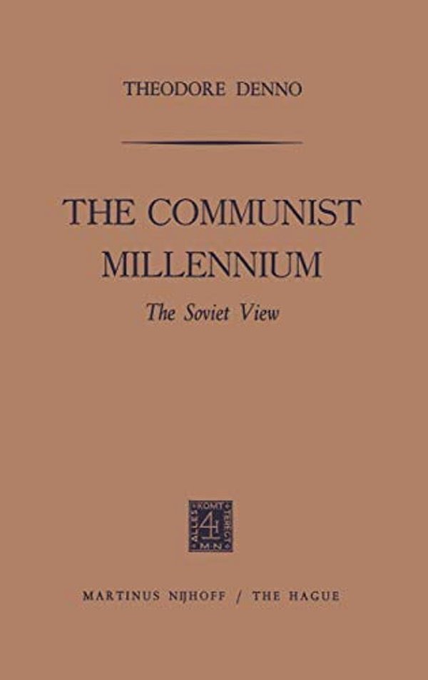 The Communist Millennium: The Soviet View-..