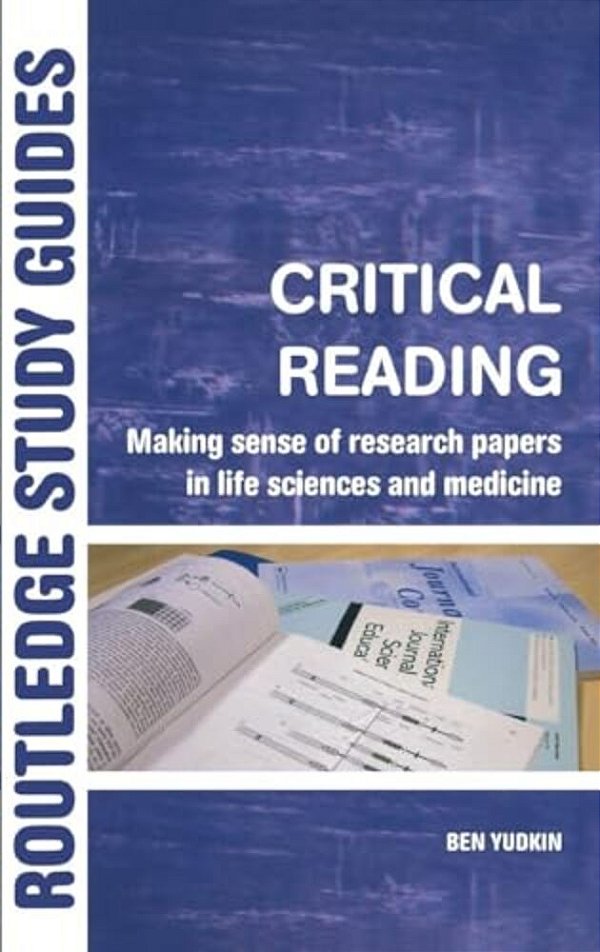 Critical Reading: Making Sense Of Research Papers In Life Sciences And Medicine-..