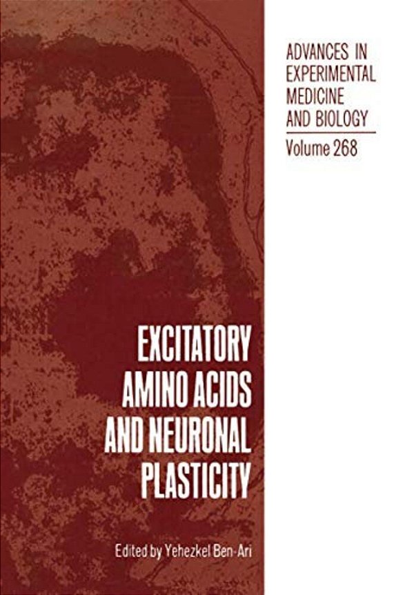 Excitatory Amino Acids And Neuronal Plasticity-..