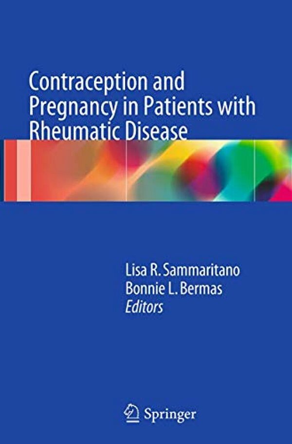 Contraception And Pregnancy In Patients With Rheumatic Disease-..