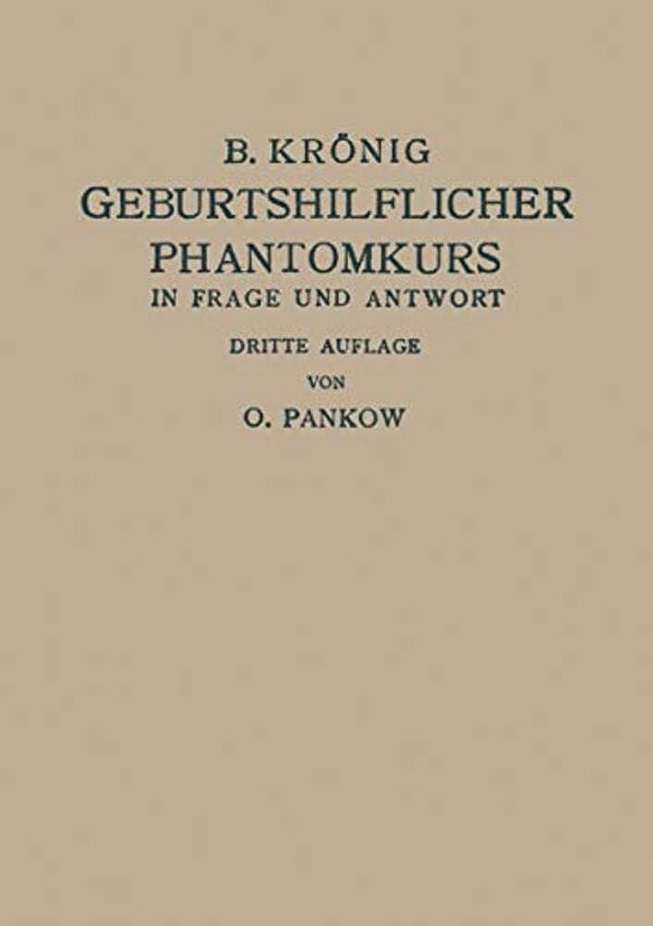 Geburtshilflicher Phantomkurs In Frage Und Antwort-..
