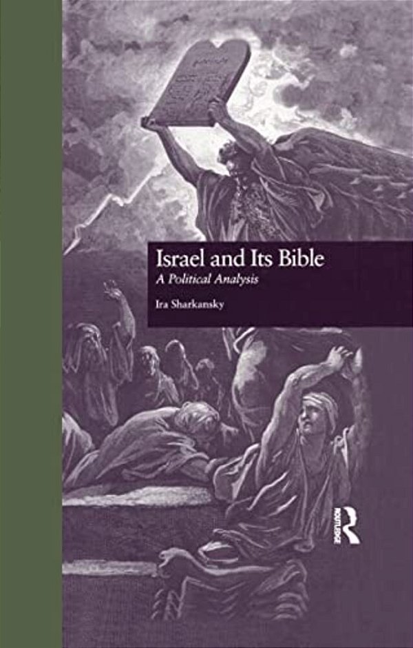 Israel And Its Bible: A Political Analysis-..