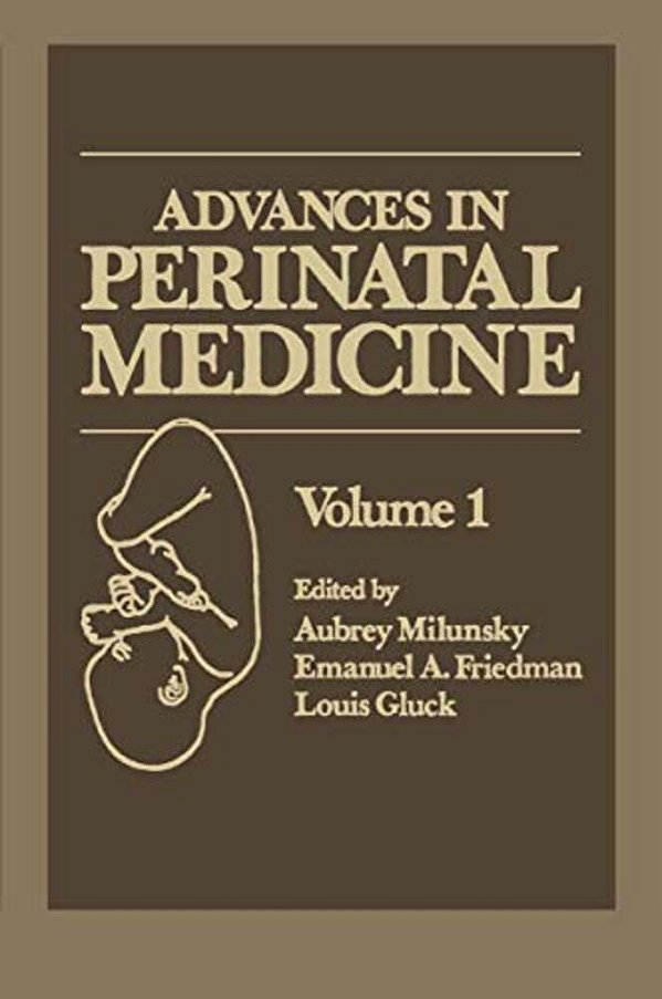 Advances In Perinatal Medicine: Volume 1-..