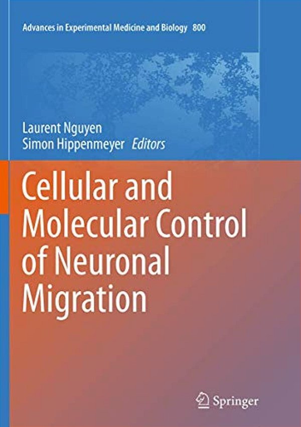 Cellular And Molecular Control Of Neuronal Migration-..