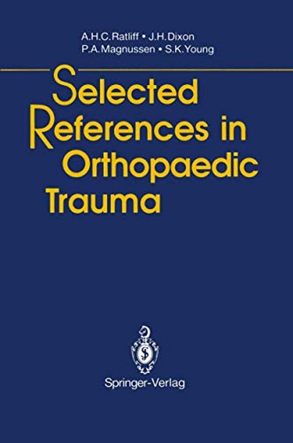 Selected References In Orthopaedic Trauma-..