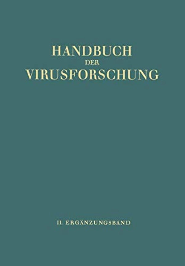 Handbuch Der Virusforschung: II. Ergänzungsband-..