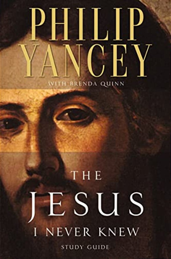 The Jesus I Never Knew Study Guide: Revealing What 2,000 Years Of History Have Covered Up-..