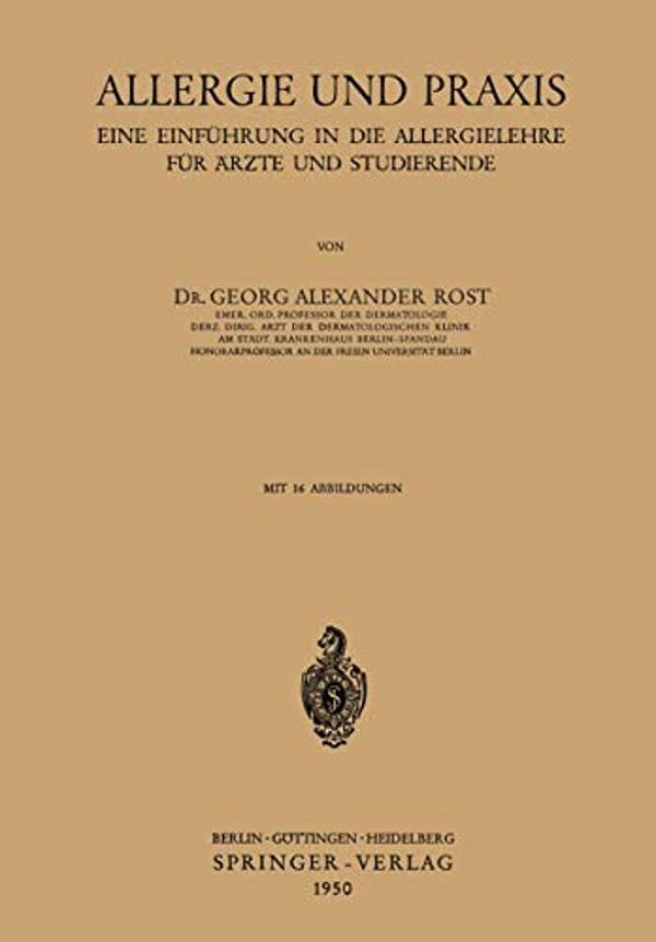 Allergie Und Praxis: Eine Einführung In Die Allergielehre Für Ärzte Und Studierende-..